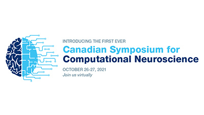 Canadian Symposium for Computational Neuroscience, Oct 26-27, 2021